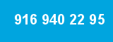 916 940 22 95